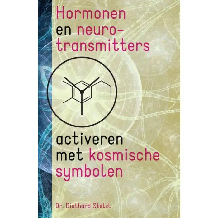 Diethard Stelzl Hormonen en Neurotransmitters activeren met kosmische symbolen - 123superfoods