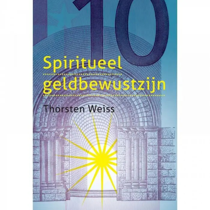 Thorsten Weiss Spiritueel Geldbewustzijn - 123superfoods