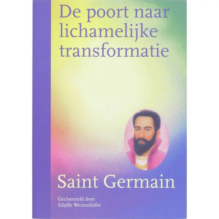 Saint Germain De Poort naar Lichamelijke Transformatie - 123superfoods